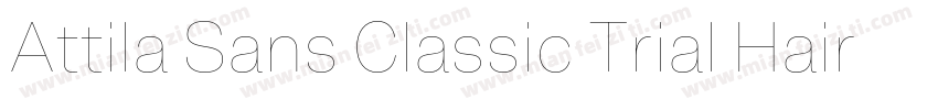Attila Sans Classic Trial Hairline字体转换